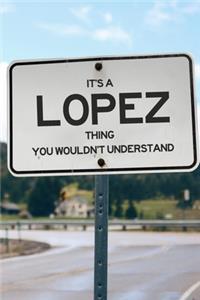 It's a Lopez Thing You Wouldn't Understand