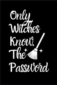 Only Witches Know The Password
