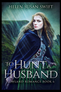 To Hunt A Husband