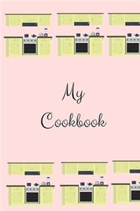 My Cookbook, Blank Cookbook For Your Own Recipes