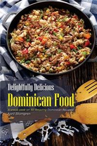 Delightfully Delicious Dominican Food