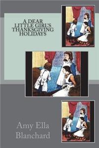 A Dear Little Girl's Thanksgiving Holidays