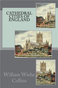 Cathedral Cities of England