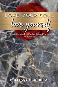 Love Your Soul, Love Yourself