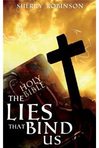 The Lies That Bind Us