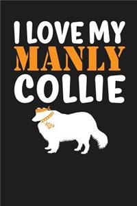 I Love My Manly Collie