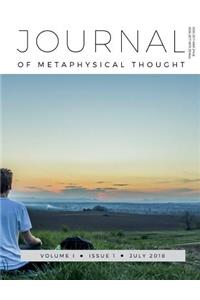 Journal of Metaphysical Thought Volume I, Issue 1