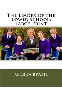 The Leader of the Lower School