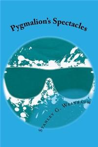 Pygmalion's Spectacles