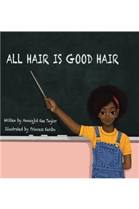 All Hair Is Good Hair