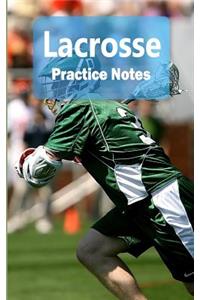 Lacrosse Practice Notes