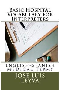 Basic Hospital Vocabulary for Interpreters