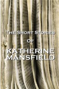 Short Stories Of Katherine Mansfield