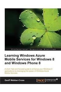 Learning Windows Azure Mobile Services for Windows 8 and Windows Phone 8