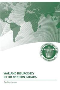 War and Insurgency in the Western Sahara