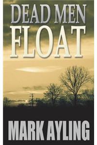 Dead Men Float