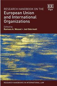 Research Handbook on the European Union and International Organizations