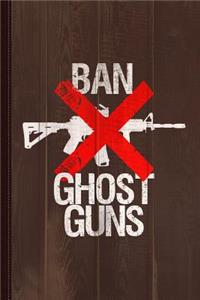 Ban Ghost Guns Journal Notebook