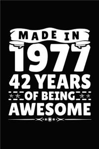 Made in 1977 42 Years of Being Awesome