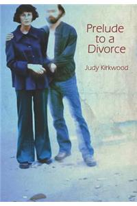 Prelude to a Divorce