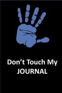 Don't Touch My Journal