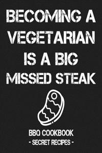Becoming a Vegetarian Is a Big Missed Steak