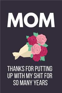Thanks for Putting Up with My Shit for So Many Years