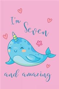 I'm Seven and Amazing Narwhal Notebook