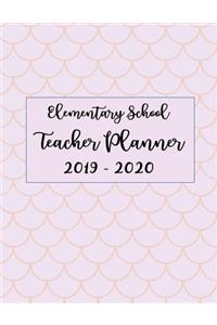 Elementary School Teacher Planner 2019 - 2020