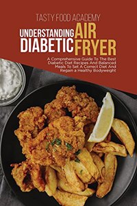 Understanding Diabetic Air Fryer