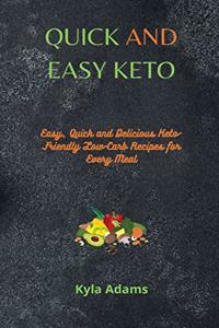 Quick and Easy Keto