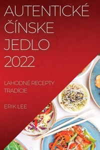 Autentické Čínske Jedlo 2022