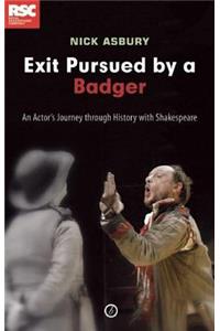 Exit Pursued by a Badger