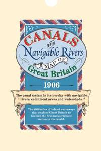 Canals and Navigable Rivers Map of Great Britain 1906