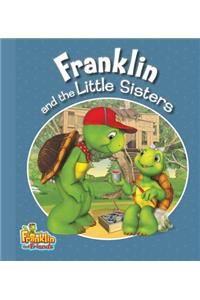 Franklin and the Little Sisters