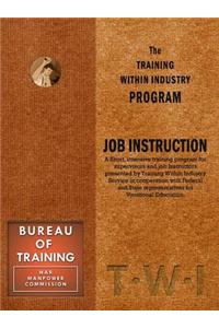 Training Within Industry: Job Instruction