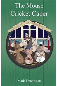 Mouse Cricket Caper