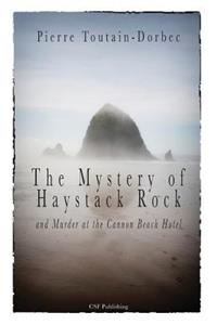 The Haystack Rock Mystery and Murder at the Cannon Beach Hotel