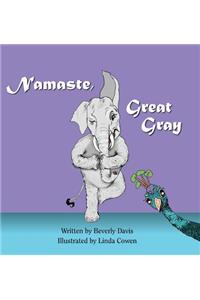 Namaste, Great Gray