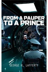 From A Pauper To A Prince