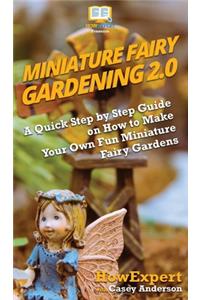 Miniature Fairy Gardening 2.0