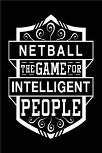 Netball The Game For Intelligent People