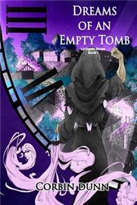 Dreams of an Empty Tomb