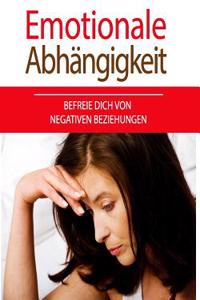 Emotionale Abh�ngigkeit