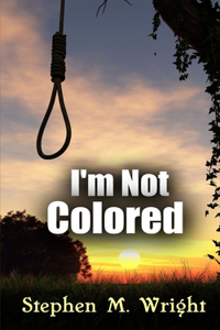 I'm Not Colored