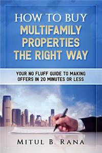How To Buy Multifamily Properties The Right Way