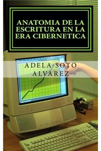 Anatomia de la escritura en la era cibernetica.