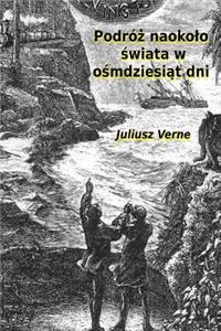 Podroz Naokola Swiata W Osmdziesiat Dni