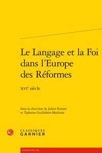Le Langage Et La Foi Dans l'Europe Des Reformes