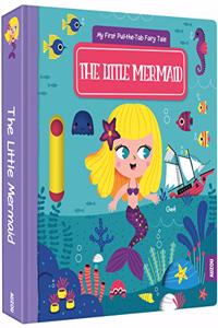 My First Pull-the-Tab Fairy Tale: The Little Mermaid